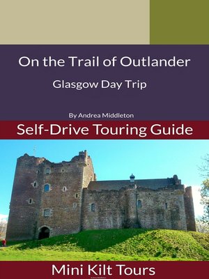 cover image of On the Trail of Outlander Glasgow Day Trip